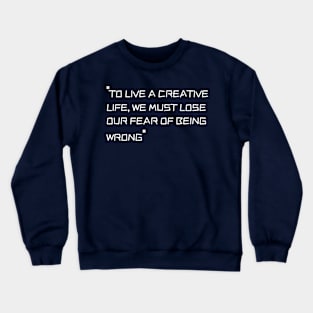 lead a creative life | Creative | life Crewneck Sweatshirt